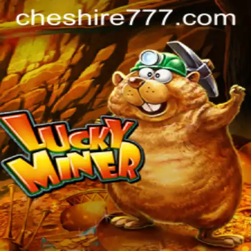 Explorando o Mundo de LuckyMiner e a Influência de LP Cheshire